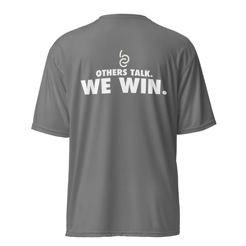Others Talk. We Win. Performance T-Shirt