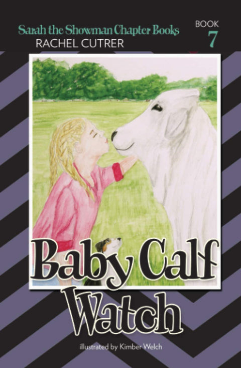 Baby Calf Watch - Sarah the Showman Series